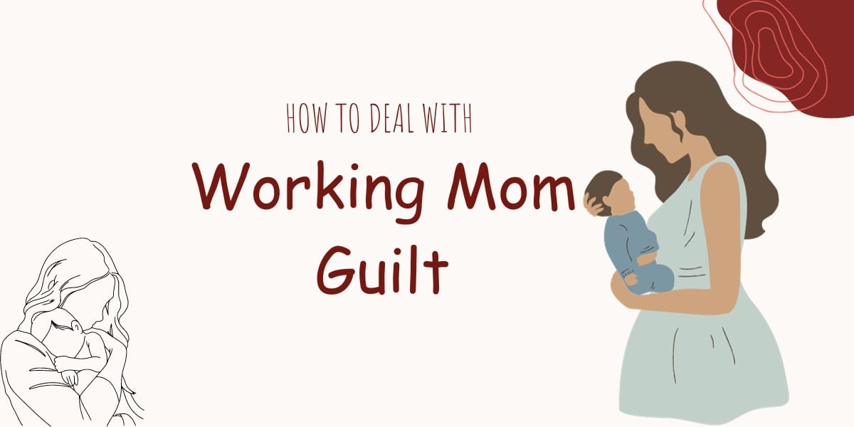 Working Mom Guilt