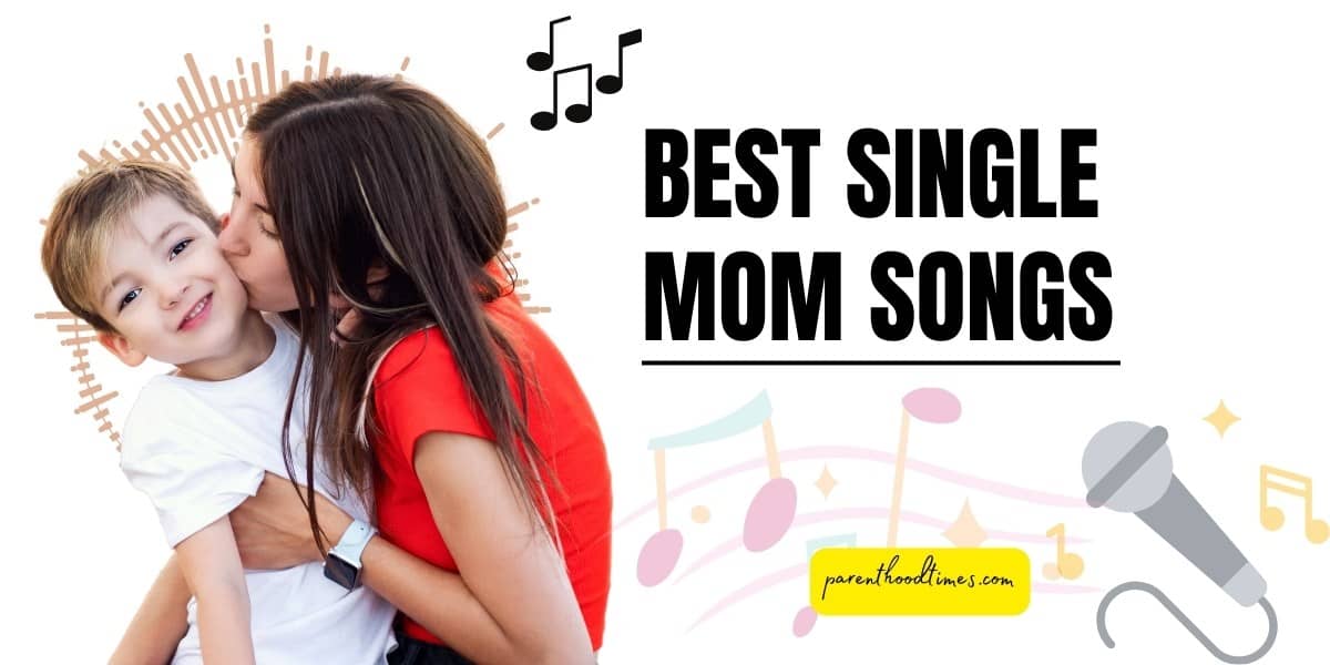 Best Single Mom Songs