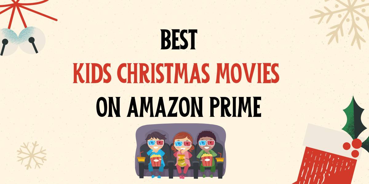 Best Kids Christmas Movies on Amazon Prime