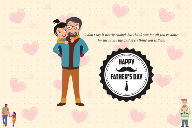 20 Best Father’s Day Quotes For Dad On Father’s Day
