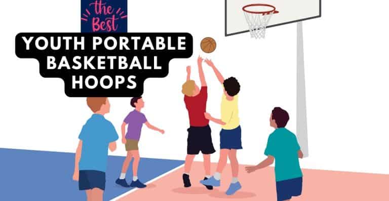 Top 5 Best Youth Portable Basketball Hoops Reviews 2023