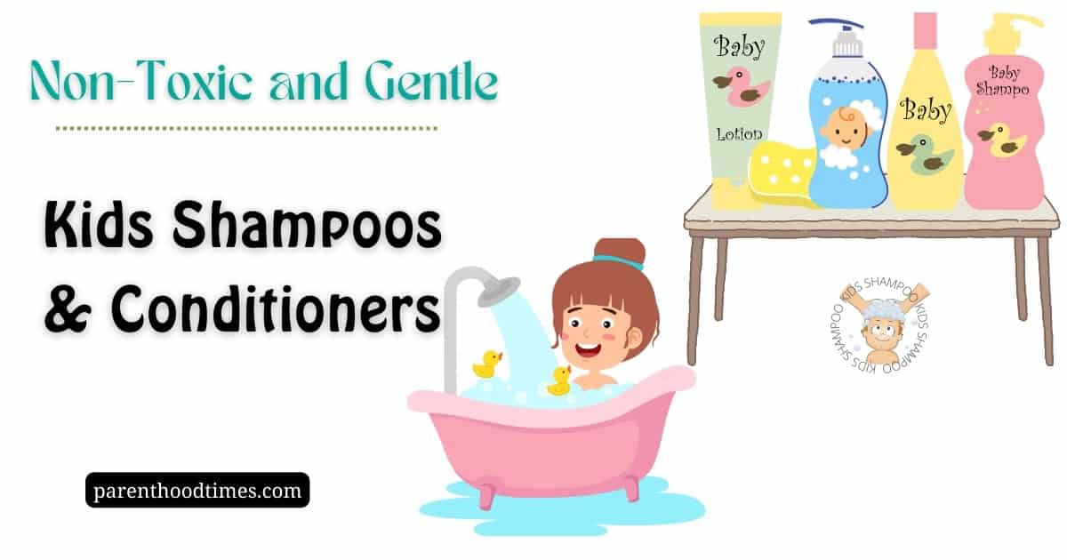 Best Shampoos and Conditioners for Kids