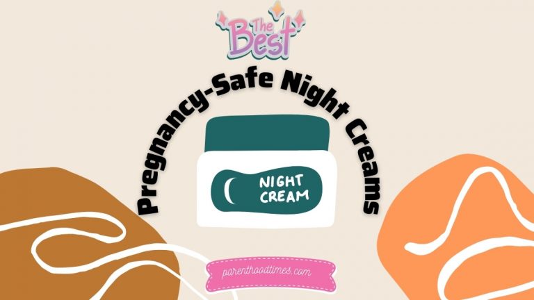 Top 5 Pregnancy-Safe Night Creams in 2022