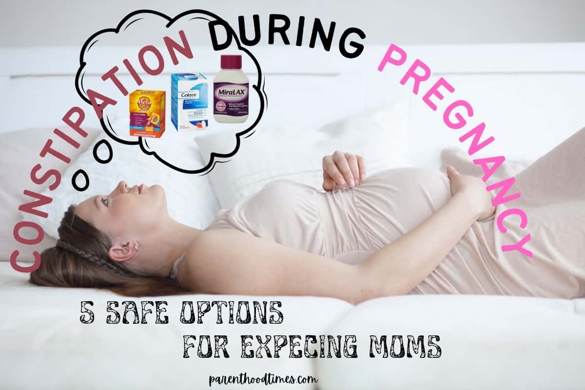 Safe Products Pregnancy Constipation Relief