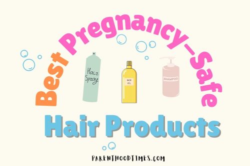 Pregnancy-Safe Hair Products