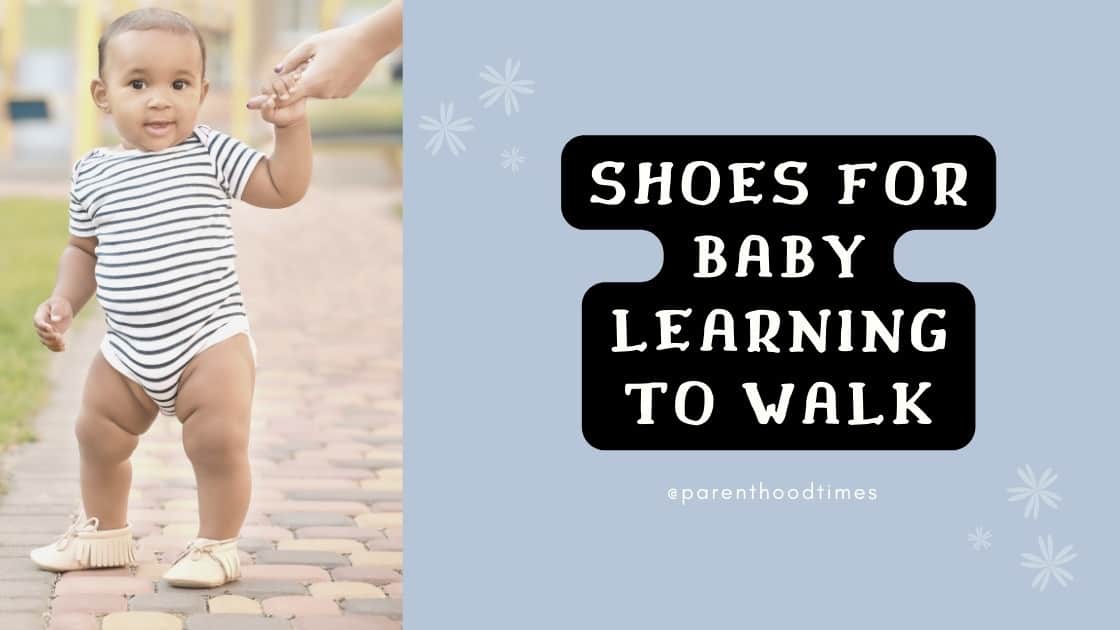 Shoes For Babies Learning To Walk
