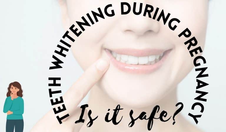 Teeth Whitening During Pregnancy