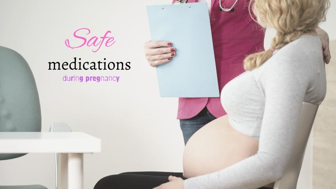 safe medications during pregnancy