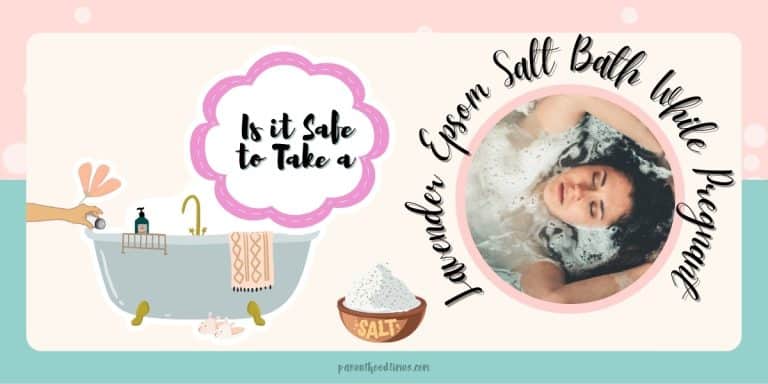 Is Epsom Salt Bath Safe for Pregnancy?