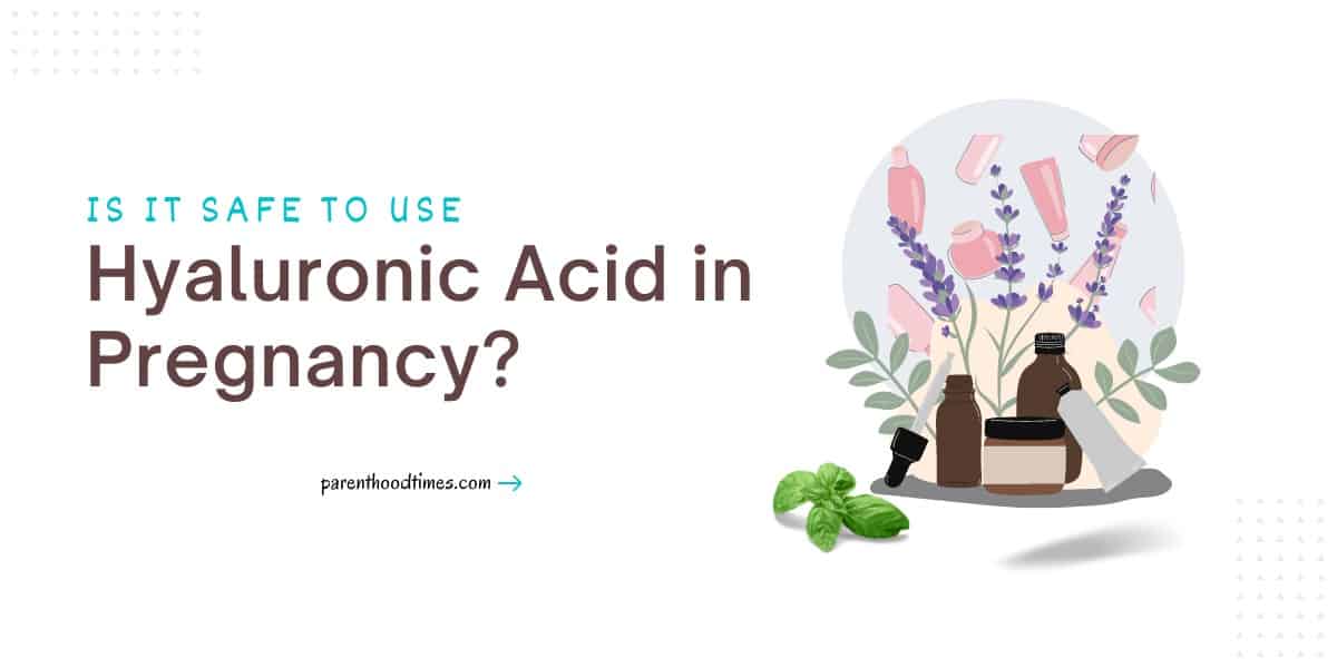 Using Hyaluronic Acid During Pregnancy