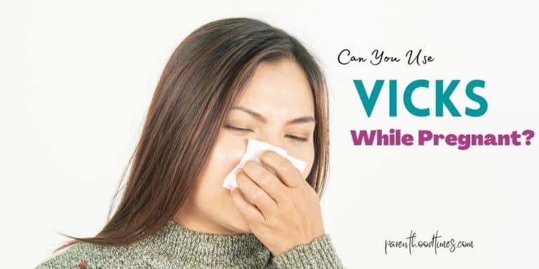Is It Safe To Use Vicks During Pregnancy?