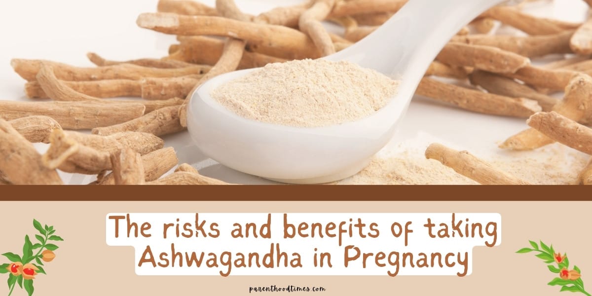 Ashwagandha during pregnancy