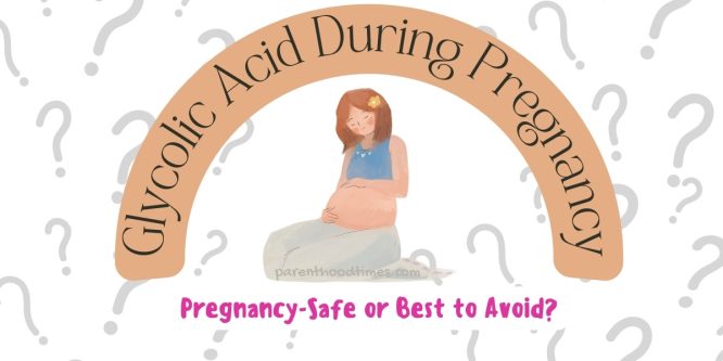 glycolic acid safe during pregnancy