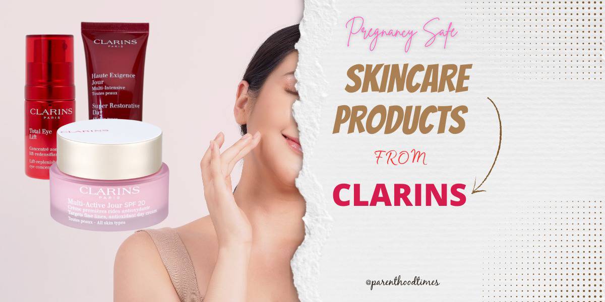 Pregnancy Safe Skincare Products from Clarins