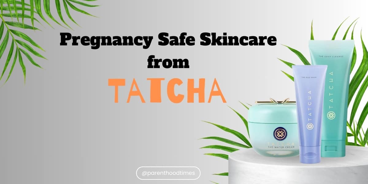 Pregnancy Safe Skincare Products from Tatcha