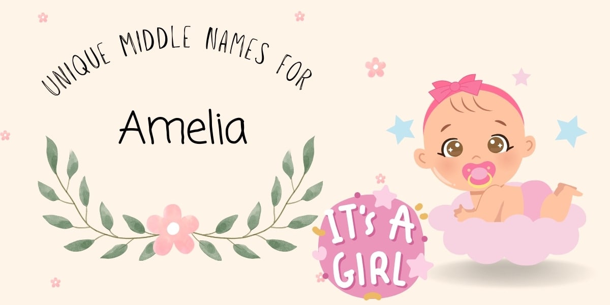Unique Middle Names for Amelia